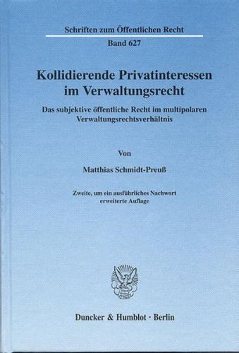 Kollidierende Privatinteressen im Verwaltungsrecht. 