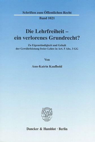 Die Lehrfreiheit - ein verlorenes Grundrecht? 