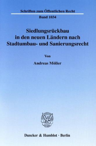 Siedlungsrückbau in den neuen Ländern nach Stadtumbau- und Sanierungsrecht. 