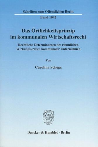 Das Örtlichkeitsprinzip im kommunalen Wirtschaftsrecht. 