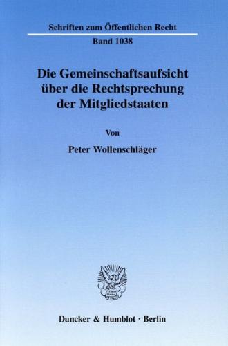 Die Gemeinschaftsaufsicht über die Rechtsprechung der Mitgliedstaaten. 