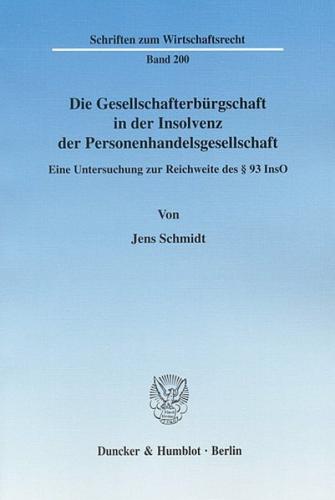 Die Gesellschafterbürgschaft in der Insolvenz der Personenhandelsgesellschaft. 