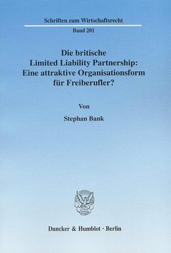 Die britische Limited Liability Partnership: Eine attraktive Organisationsform für Freiberufler? 