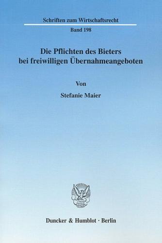 Die Pflichten des Bieters bei freiwilligen Übernahmeangeboten. 