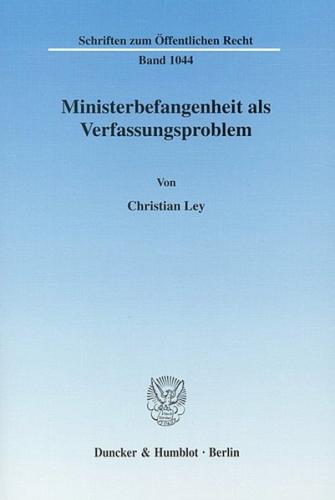 Ministerbefangenheit als Verfassungsproblem. 