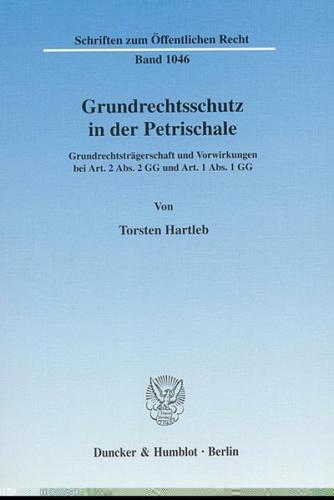 Grundrechtsschutz in der Petrischale. 