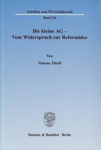 Die kleine AG - Vom Widerspruch zur Reformidee. 