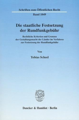 Die staatliche Festsetzung der Rundfunkgebühr. 