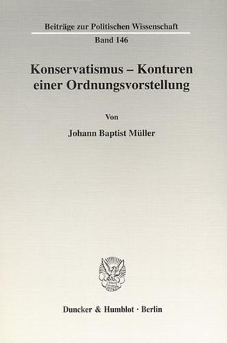 Konservatismus - Konturen einer Ordnungsvorstellung. 