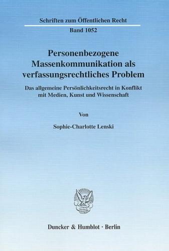 Personenbezogene Massenkommunikation als verfassungsrechtliches Problem. 