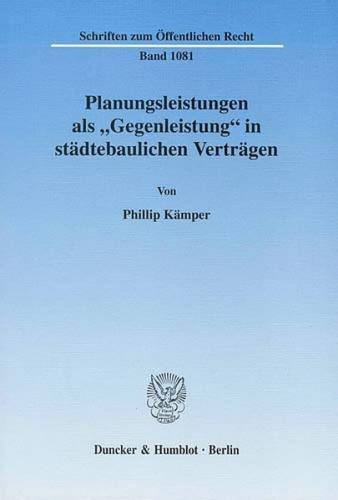 Planungsleistungen als "Gegenleistung" in städtebaulichen Verträgen. 