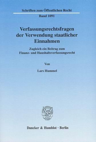 Verfassungsrechtsfragen der Verwendung staatlicher Einnahmen. 