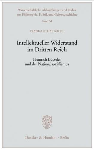 Intellektueller Widerstand im Dritten Reich. 
