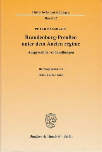 Brandenburg-Preußen unter dem Ancien régime. 