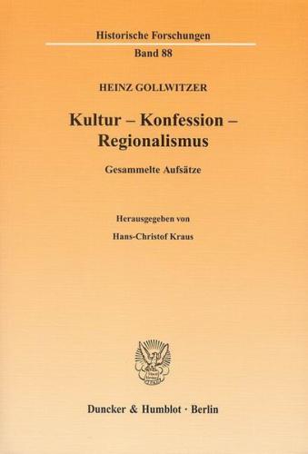 Kultur - Konfession - Regionalismus. 