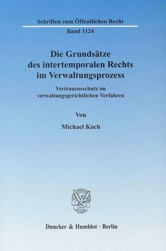 Die Grundsätze des intertemporalen Rechts im Verwaltungsprozess. 
