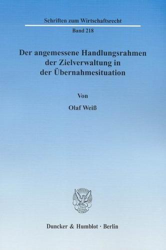 Der angemessene Handlungsrahmen der Zielverwaltung in der Übernahmesituation. 