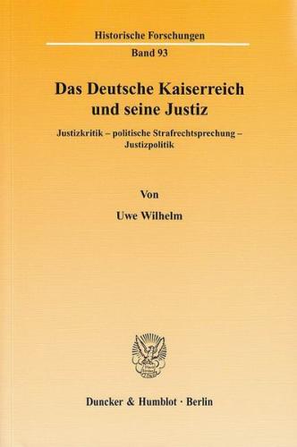 Das Deutsche Kaiserreich und seine Justiz. 