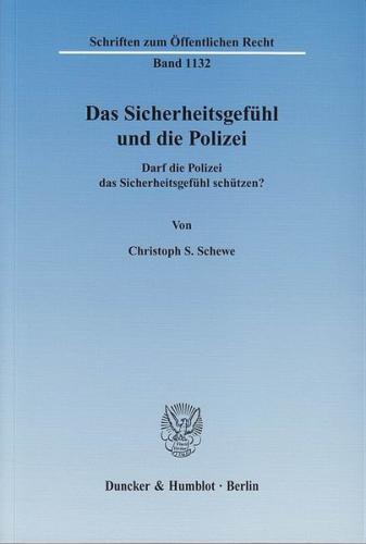 Das Sicherheitsgefühl und die Polizei. 