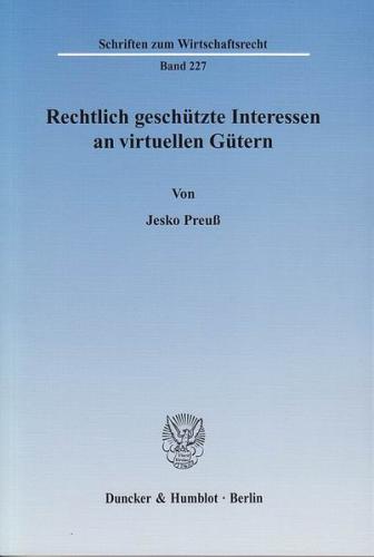 Rechtlich geschützte Interessen an virtuellen Gütern. 