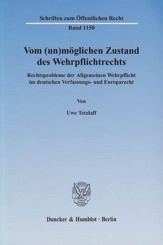 Vom (un)möglichen Zustand des Wehrpflichtrechts. 