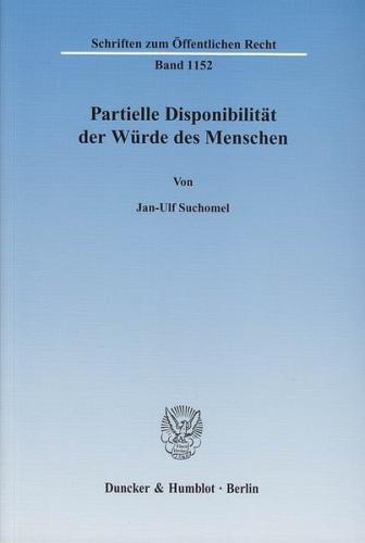 Partielle Disponibilität der Würde des Menschen. 