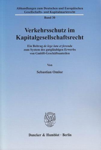 Verkehrsschutz im Kapitalgesellschaftsrecht. 
