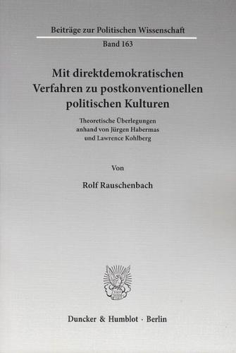 Mit direktdemokratischen Verfahren zu postkonventionellen politischen Kulturen. 