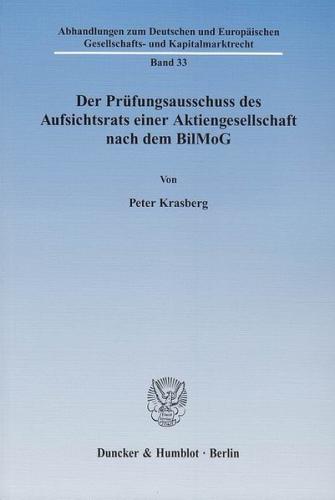 Der Prüfungsausschuss des Aufsichtsrats einer Aktiengesellschaft nach dem BilMoG. 