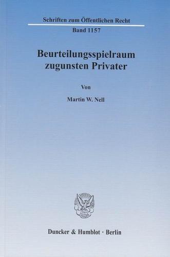 Beurteilungsspielraum zugunsten Privater. 