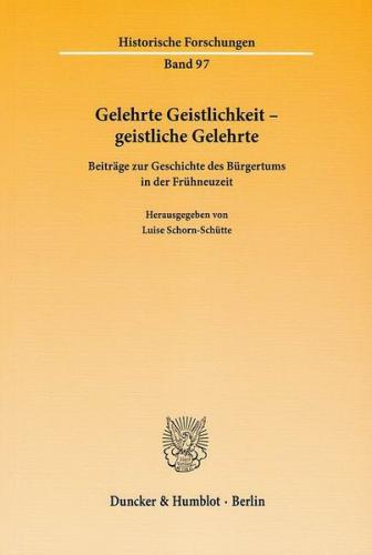 Gelehrte Geistlichkeit – geistliche Gelehrte. 