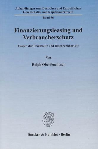 Finanzierungsleasing und Verbraucherschutz. 