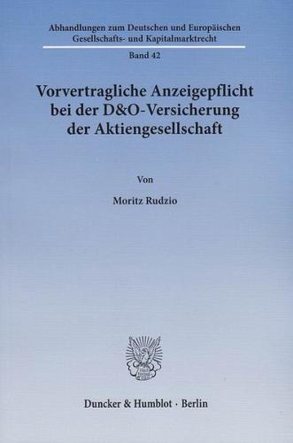 Vorvertragliche Anzeigepflicht bei der D&O-Versicherung der Aktiengesellschaft. 