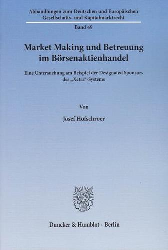 Market Making und Betreuung im Börsenaktienhandel. 