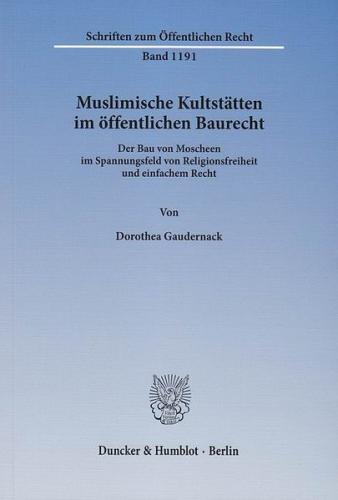 Muslimische Kultstätten im öffentlichen Baurecht. 