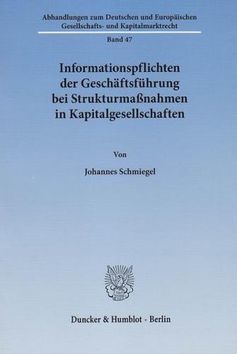 Informationspflichten der Geschäftsführung bei Strukturmaßnahmen in Kapitalgesellschaften. 