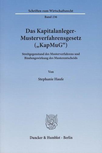Das Kapitalanleger-Musterverfahrensgesetz ("KapMuG"). 