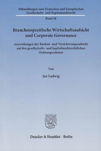 Branchenspezifische Wirtschaftsaufsicht und Corporate Governance. 