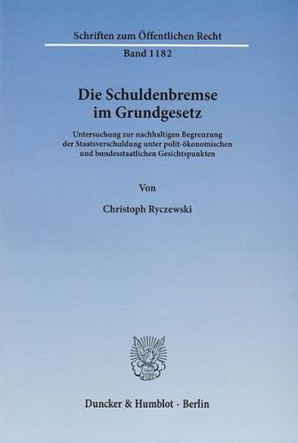 Die Schuldenbremse im Grundgesetz. 