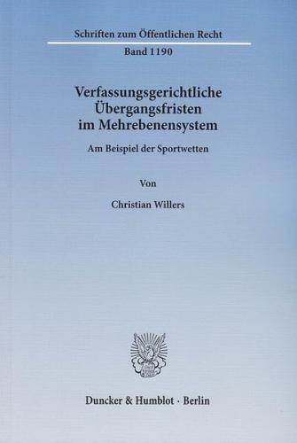 Verfassungsgerichtliche Übergangsfristen im Mehrebenensystem. 
