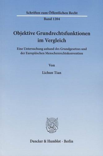 Objektive Grundrechtsfunktionen im Vergleich. 