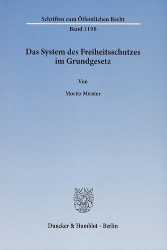 Das System des Freiheitsschutzes im Grundgesetz. 