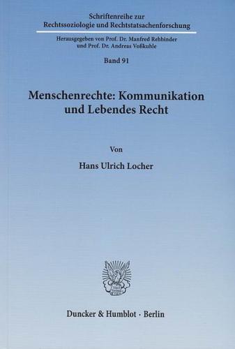 Menschenrechte: Kommunikation und Lebendes Recht. 