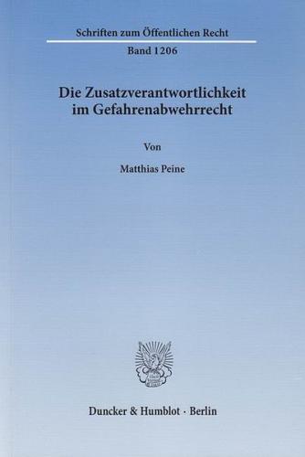 Die Zusatzverantwortlichkeit im Gefahrenabwehrrecht. 