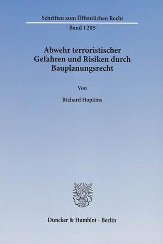 Abwehr terroristischer Gefahren und Risiken durch Bauplanungsrecht. 