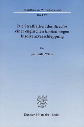 Die Strafbarkeit des ›director‹ einer englischen ›limited‹ wegen Insolvenzverschleppung. 