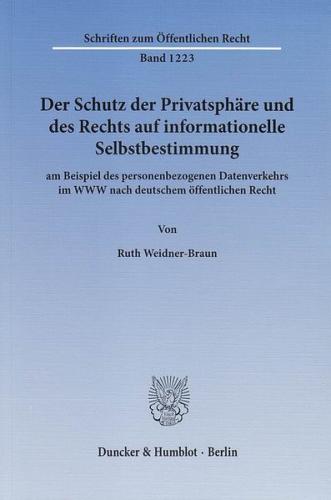 Der Schutz der Privatsphäre und des Rechts auf informationelle Selbstbestimmung 