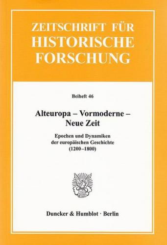 Alteuropa – Vormoderne – Neue Zeit. 