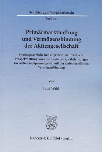 Primärmarkthaftung und Vermögensbindung der Aktiengesellschaft. 