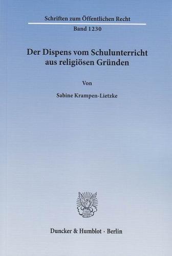 Der Dispens vom Schulunterricht aus religiösen Gründen. 